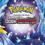 Pokemon The Movie: Diancie and the Cocoon of Destruction
